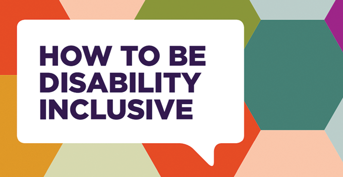 How to be disability inclusive