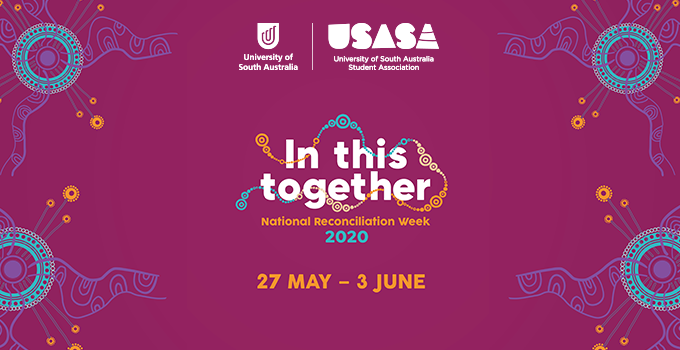 In this together - National Reconciliation Week 2020 - 27 May-3 June - UniSA USASA