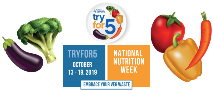 Nutrition Australia Try for 5 Nutrition Week Australia October 13-19 2019 Embrace your veg waste