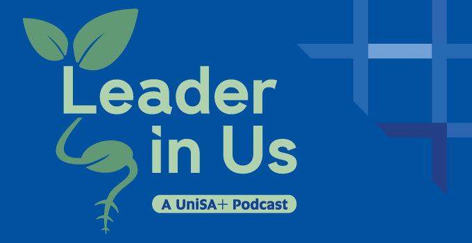 Leader in Us
A UniSA+ Podcast
Graphic illustration of seed with root growing into a leaf on a blue background