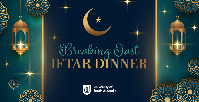 Breaking fast
Iftar Dinner
University of South Australia logo
Illustration images of golden lanterns, moon and star, against a dark teal background