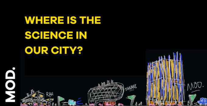 MOD. "WHERE IS THE SCIENCE IN OUR CITY?" banner