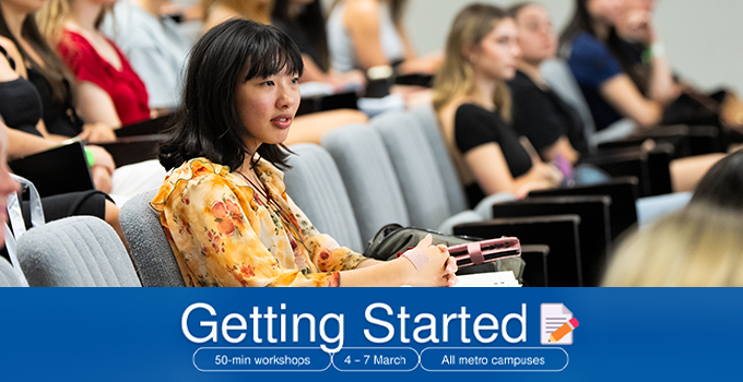 Image of a female student sitting in a elcture theatre with other students in the background
Getting started - 50 min workshops, 4-7 March, All metro campuses