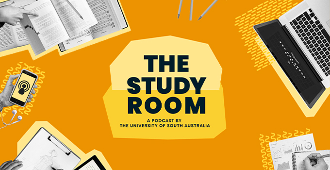 The Study Room - A podcast by the University of South Australia. 
Scrapbook-style images of books, phones, laptops and notebooks in black and white against a yellow background colour.
