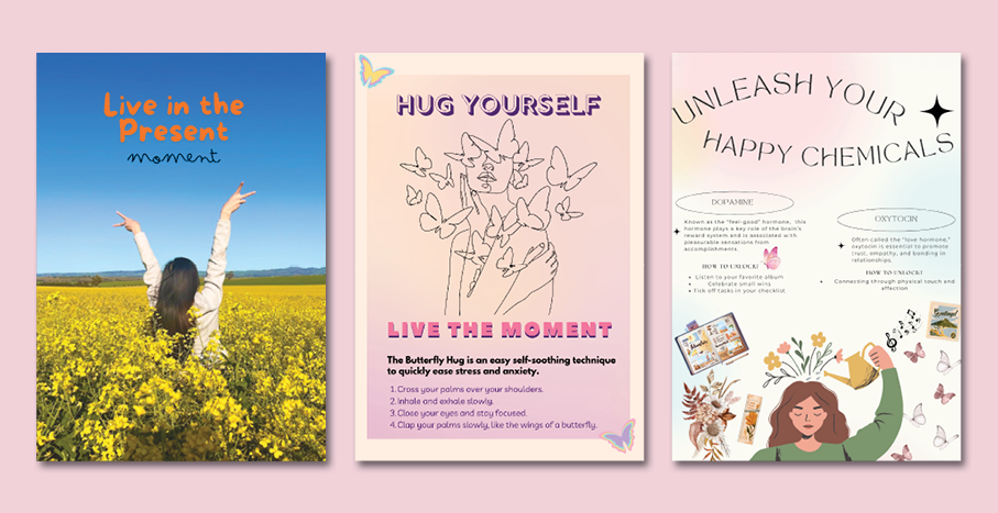 Images of the three competition winner posters: Live in the present, Hug yourself, Unleash your happy chemicals