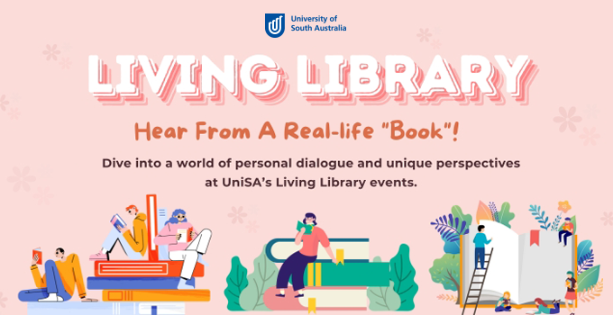 Living Library: Hear from a real-life "book"! Dive into a world of personal dialogue and unique perspectives at UniSA's Living Library events.