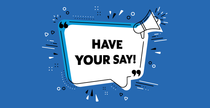 Stylised speech bubble graphic with simple abstract line-based icons surrounding it and "have your say" written inside.