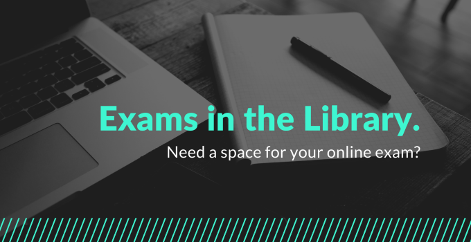 Exams in the Library banner with image of study materials.