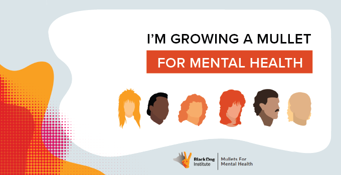 Promotional banner for Black Dog Institute's Mullets For Mental Health